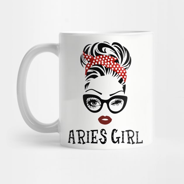 Aries Girl Gift - Aries Girl by BTTEES